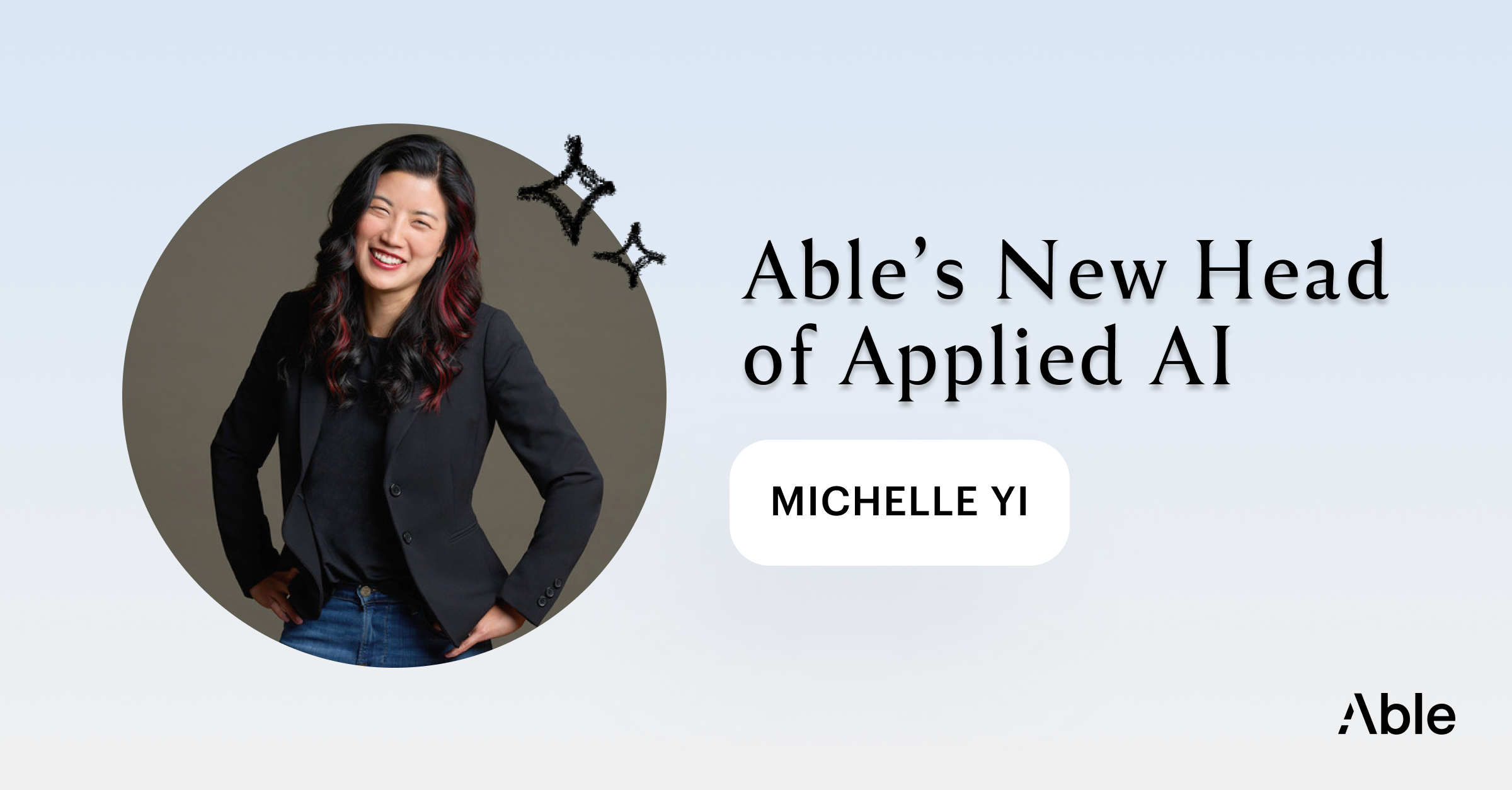 Michelle Yi Head of Applied AI at Able